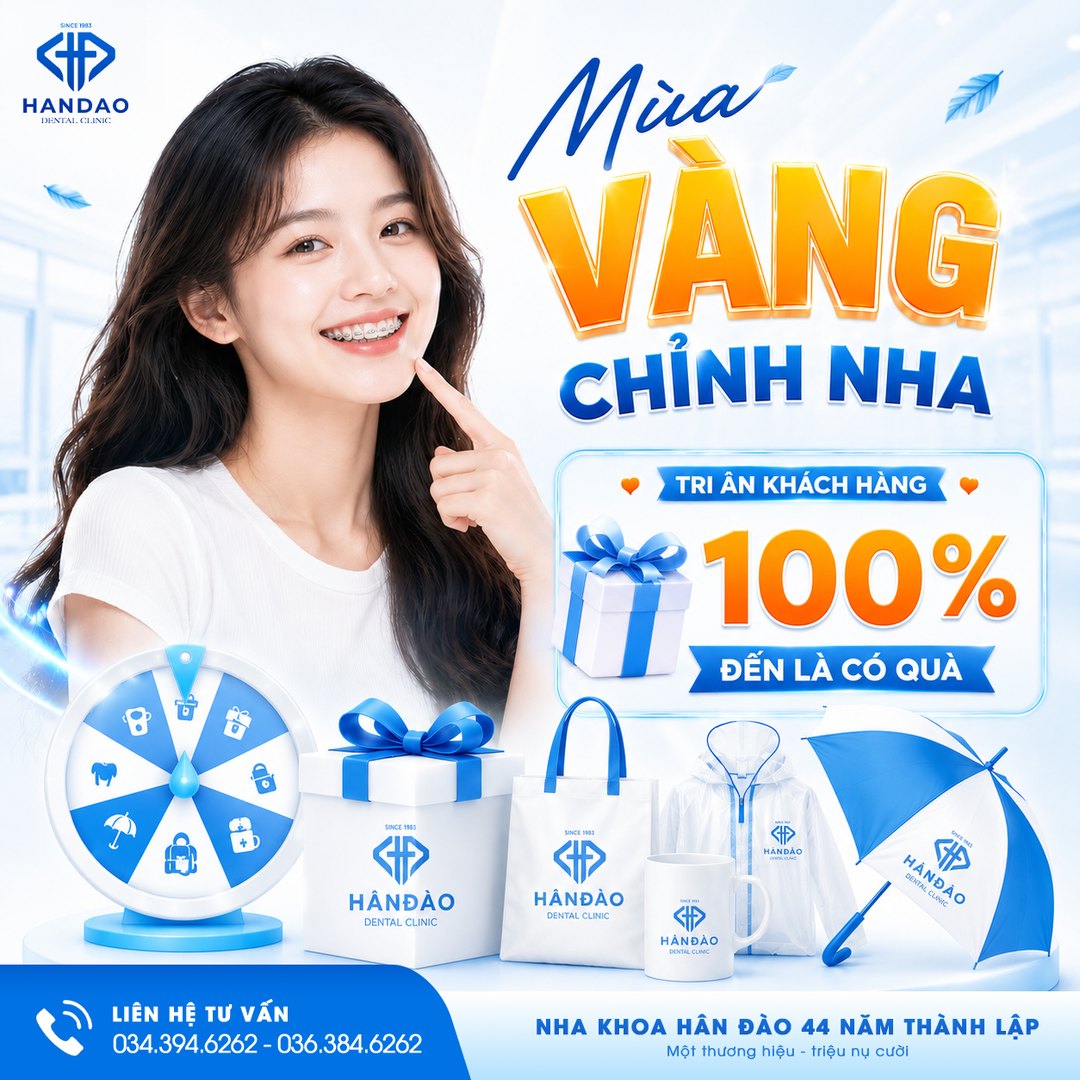 Chương trình Mùa vàng chỉnh nha tại Nha khoa Hân Đào